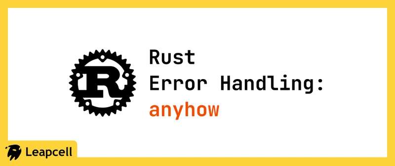 Simplifying Rust Error Handling with anyhow