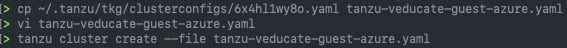 Deploy Tanzu Kubernetes Guest cluster to Azure - tanzu cluster create