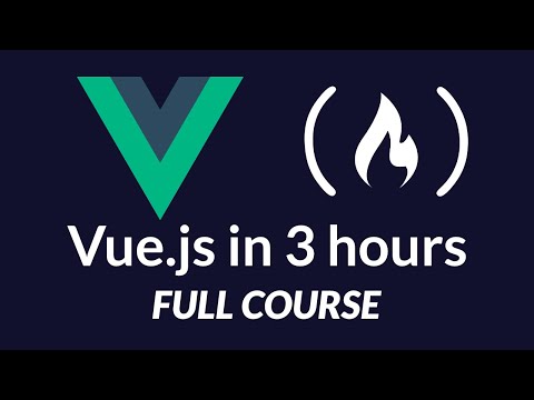 Learn Vue.js - Full Course for Beginners<br>
