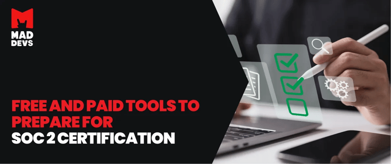 Free and paid tools to elevate your SOC 2 audit preparation