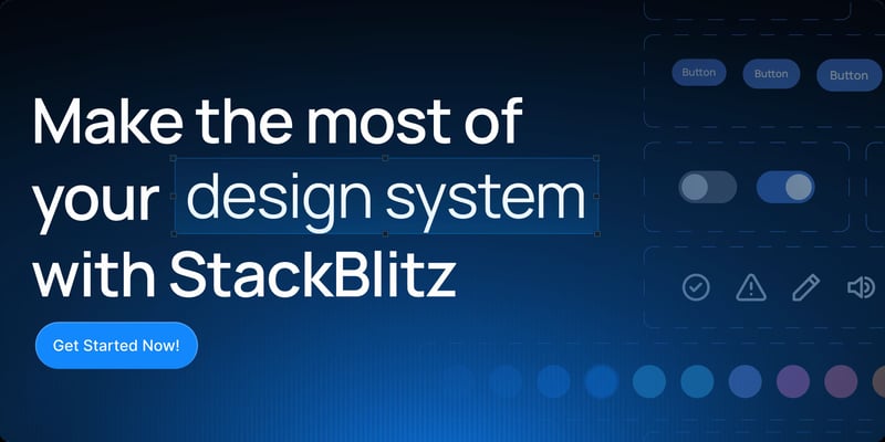 Make the most of your design system with StackBlitz