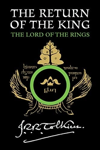 The Return of the King: Being the Third Part of the Lord of the Rings ...